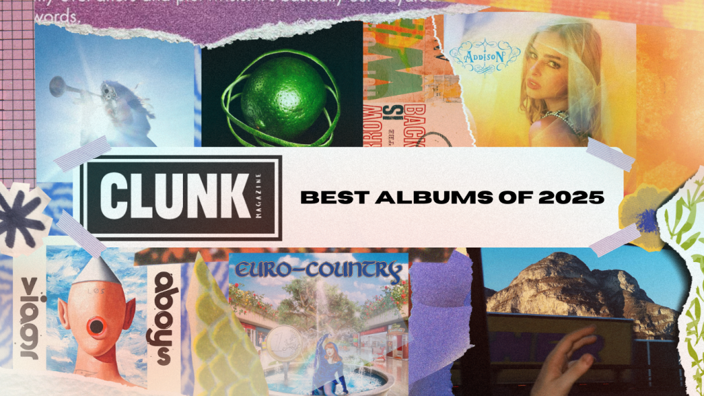 CLUNK's Best Albums Of 2025 - Clunk Magazine